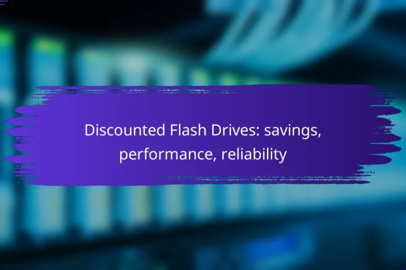 Discounted Flash Drives: savings, performance, reliability